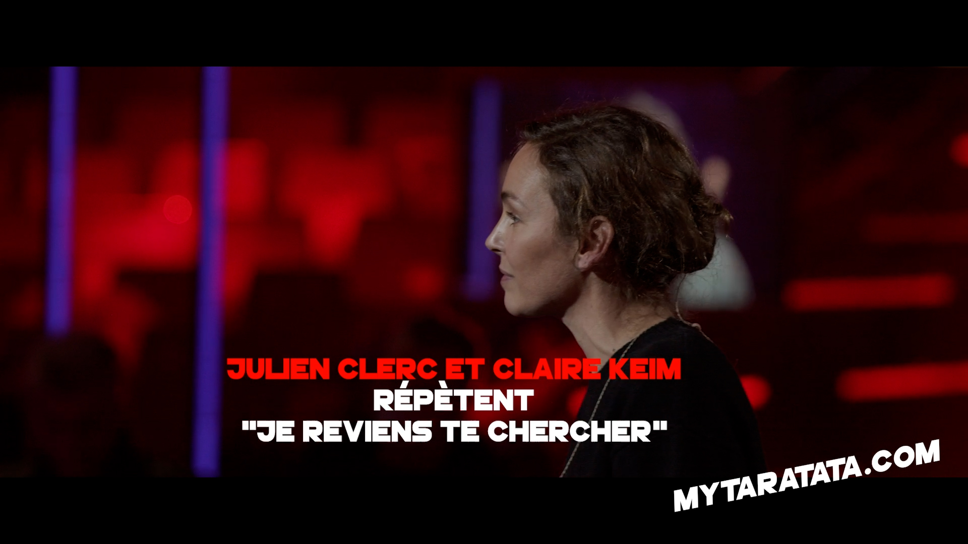 Taratata Les coulisses des répètes avec Julien Clerc Claire Keim 2021