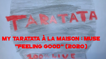 My Taratata À La Maison : Muse "Feeling Good" (2020)