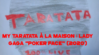 My Taratata À La Maison : Lady Gaga "Poker Face" (2020)