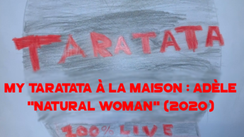 My Taratata À La Maison : Adèle "Natural Woman" (2020)