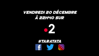 Teaser : Qui sera dans #Taratata le Vendredi 20 décembre 2019 sur France 2 ?