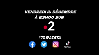 Teaser : Qui sera dans #Taratata le Vendredi 16 décembre 2022 sur France 2 ?