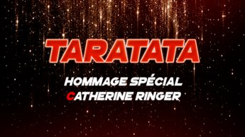 TARATATA HOMMAGE SPÉCIAL CATHERINE RINGER (2026)